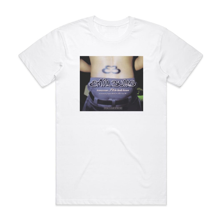 Emil Bulls Tomorrow Ill Be Back Home Album Cover T-Shirt White
