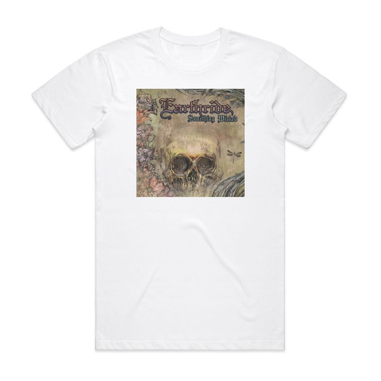 Earthride Something Wicked Album Cover T-Shirt White