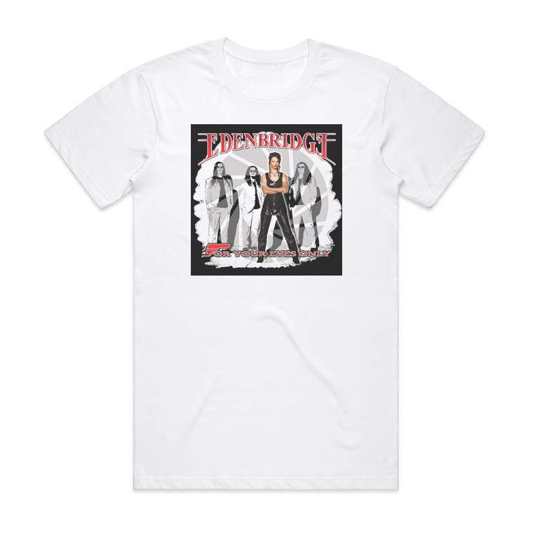 Edenbridge For Your Eyes Only Album Cover T-Shirt White