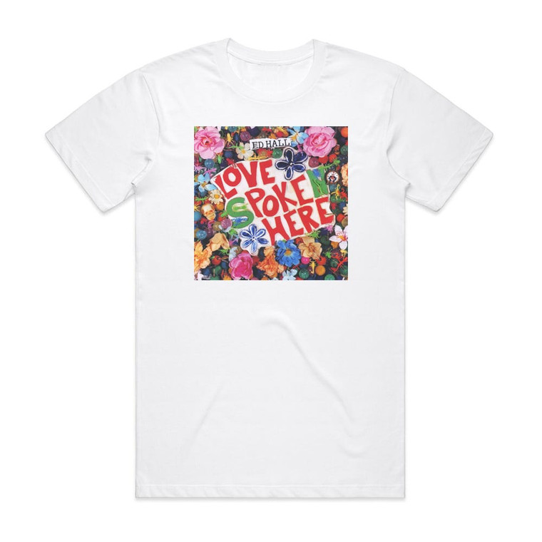 Ed Hall Love Poke Here Album Cover T-Shirt White