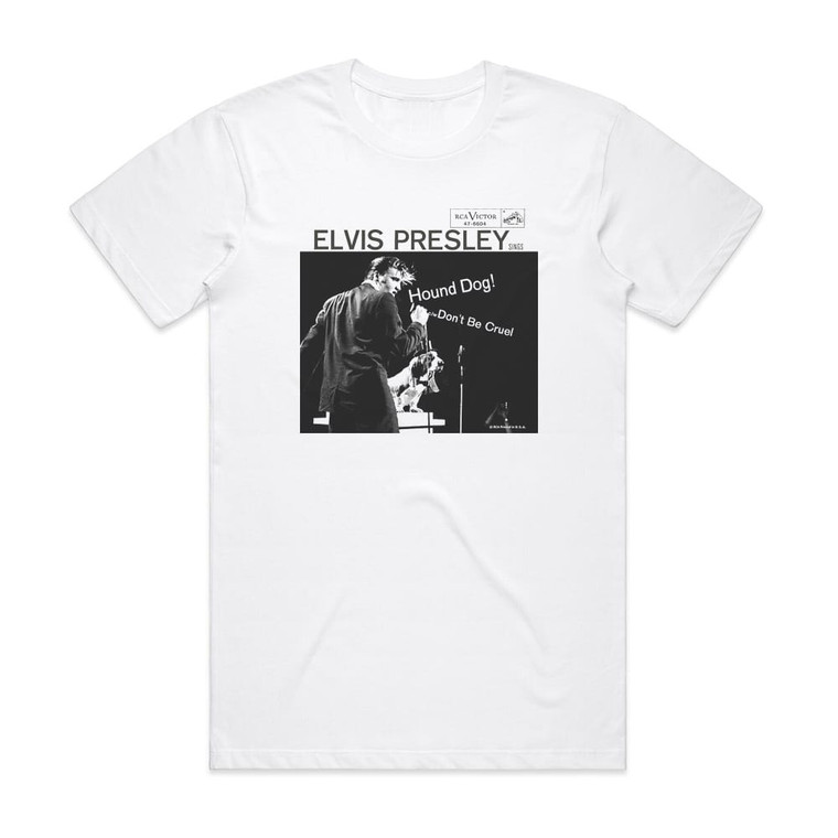 Elvis Presley Dont Be Cruel Hound Dog 1 Album Cover T-Shirt White
