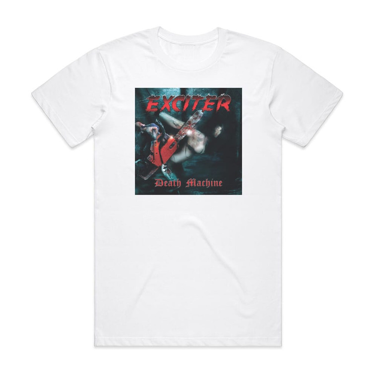 Exciter Death Machine Album Cover T-Shirt White Exciter Death Machine Album Cover T-Shirt White