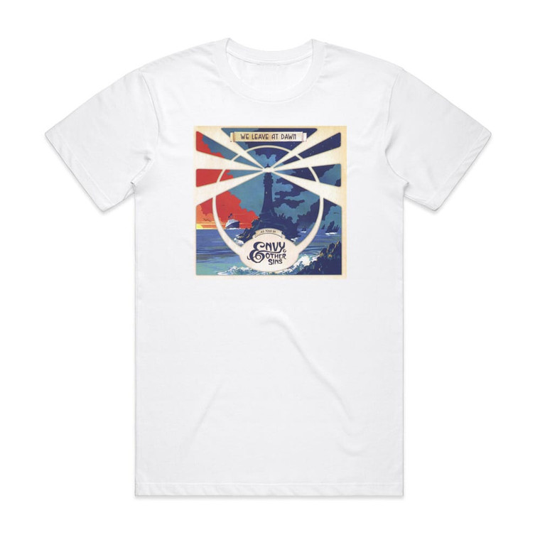 Envy and Other Sins We Leave At Dawn Album Cover T-Shirt White
