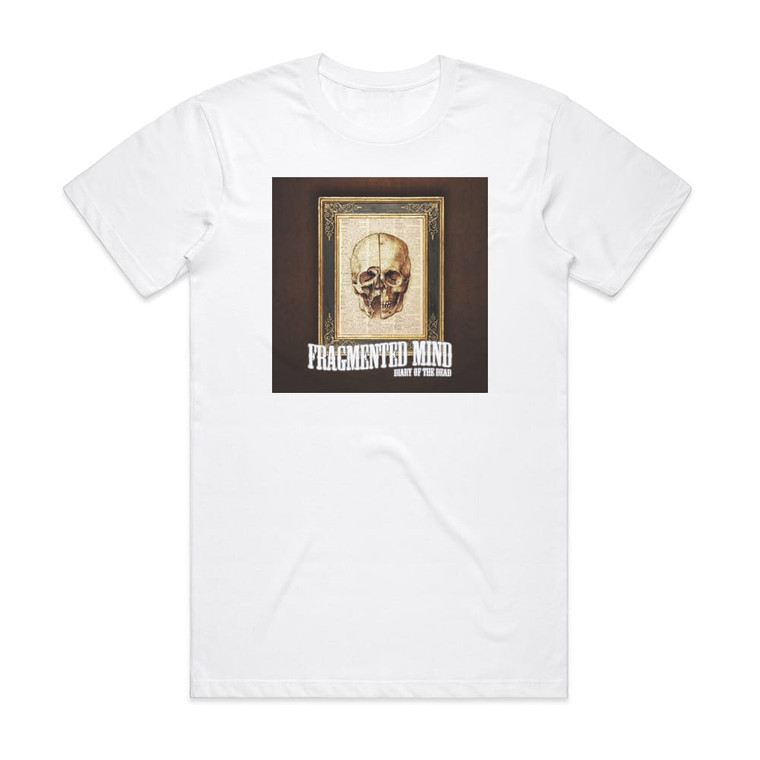 Fragmented Mind Diary Of The Dead Album Cover T-Shirt White