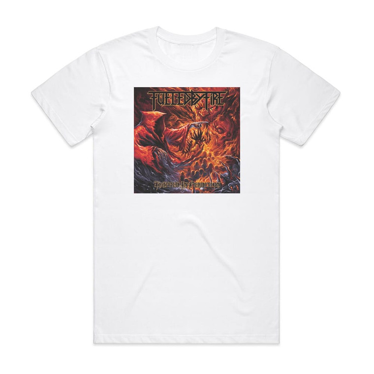 Fueled by Fire Trapped In Perdition Album Cover T-Shirt White