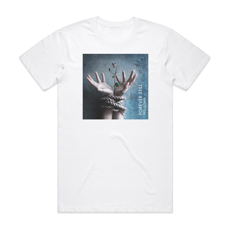 Forever Still Tied Down Album Cover T-Shirt White