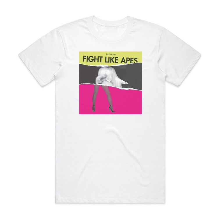 Fight Like Apes The Body Of Christ And The Legs Of Tina Turner Album Cover T-Shirt White