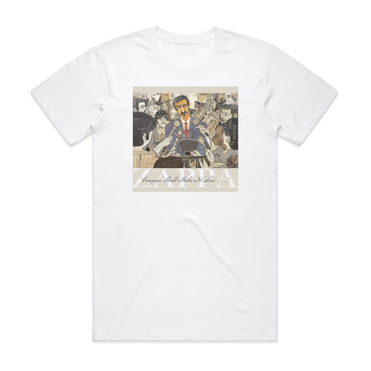 Frank Zappa Congress Shall Make No Law Album Cover T-Shirt White