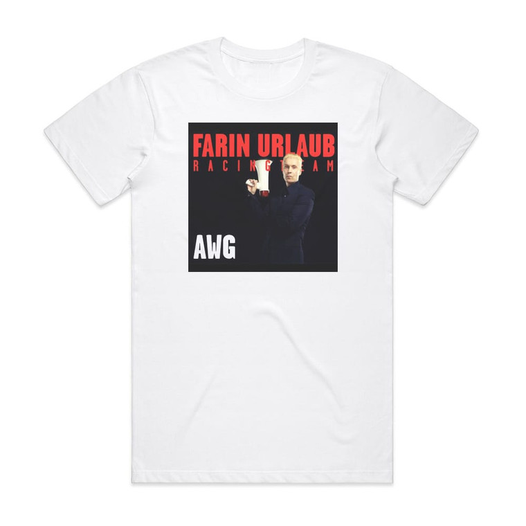 Farin Urlaub Racing Team Awg Album Cover T-Shirt White