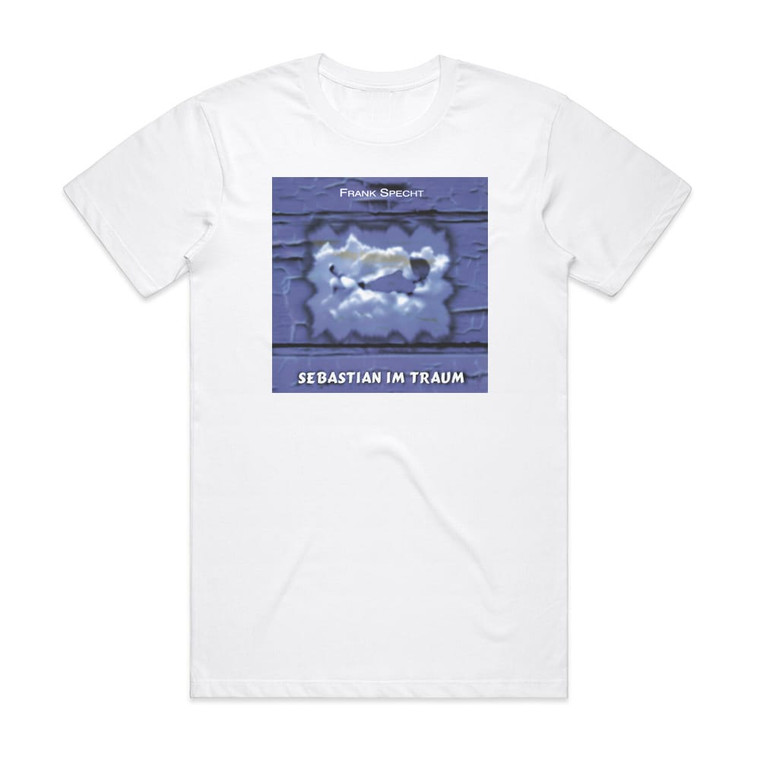 Frank Specht Sebastian Im Traum Album Cover T-Shirt White