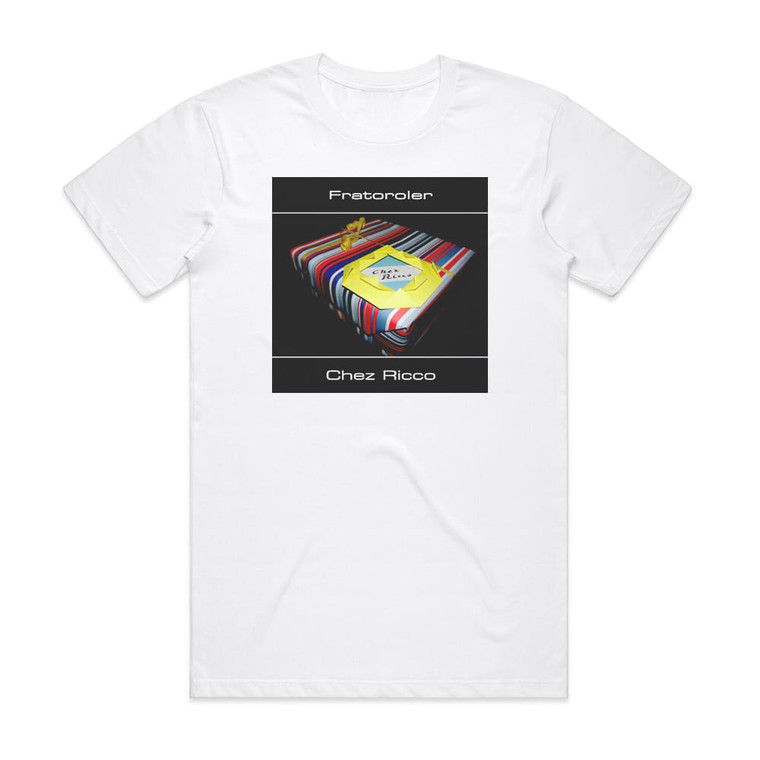 Fratoroler Chez Ricco Album Cover T-Shirt White