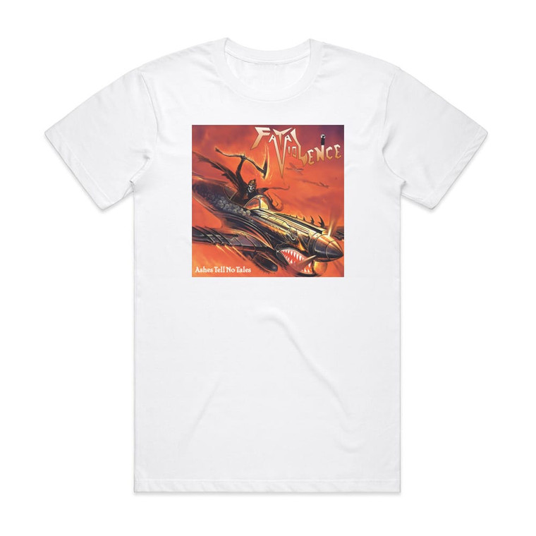 Fatal Violence Ashes Tell No Tales Album Cover T-Shirt White