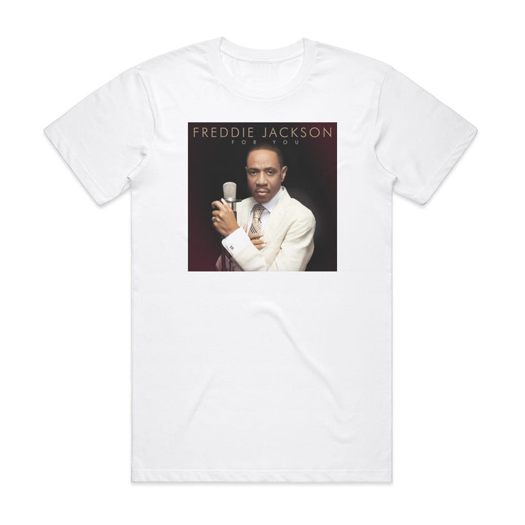 Freddie Jackson For You Album Cover T-Shirt White