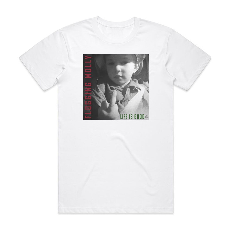 Flogging Molly Life Is Good Album Cover T-Shirt White