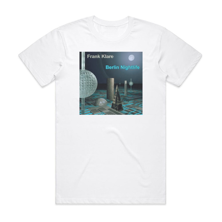 Frank Klare Berlin Nightlife Album Cover T-Shirt White