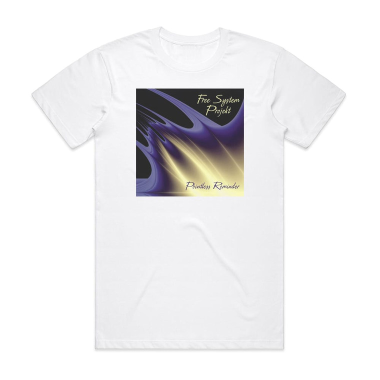 Free System Projekt Pointless Reminder Album Cover T-Shirt White