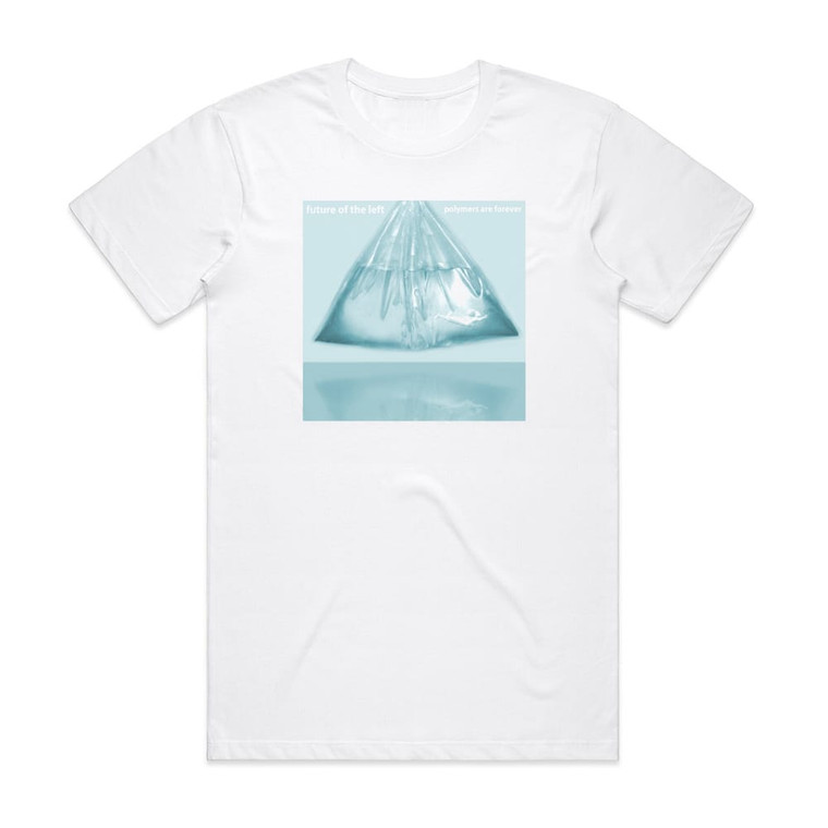 Future of the Left Polymers Are Forever Album Cover T-Shirt White