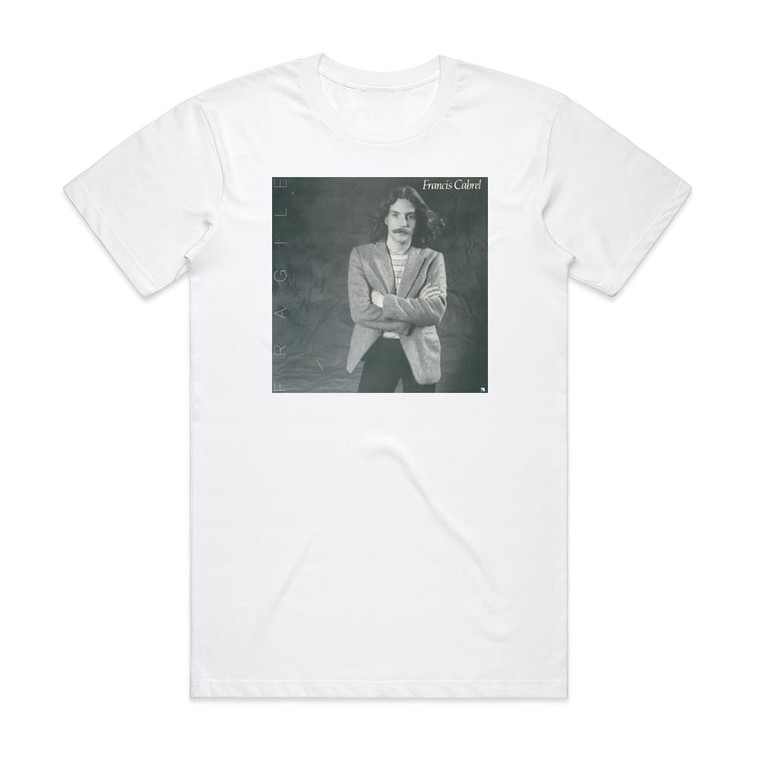 Francis Cabrel Fragile Album Cover T-Shirt White