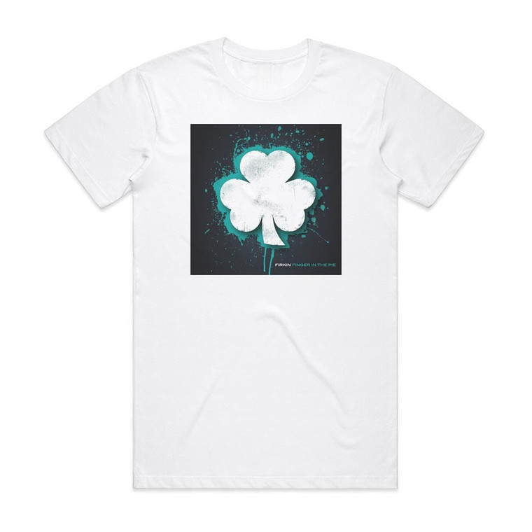 Firkin Finger In The Pie Album Cover T-Shirt White