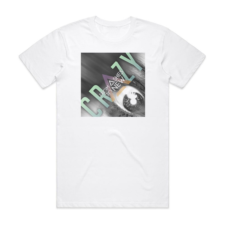 From Ashes To New Crazy Album Cover T-Shirt White