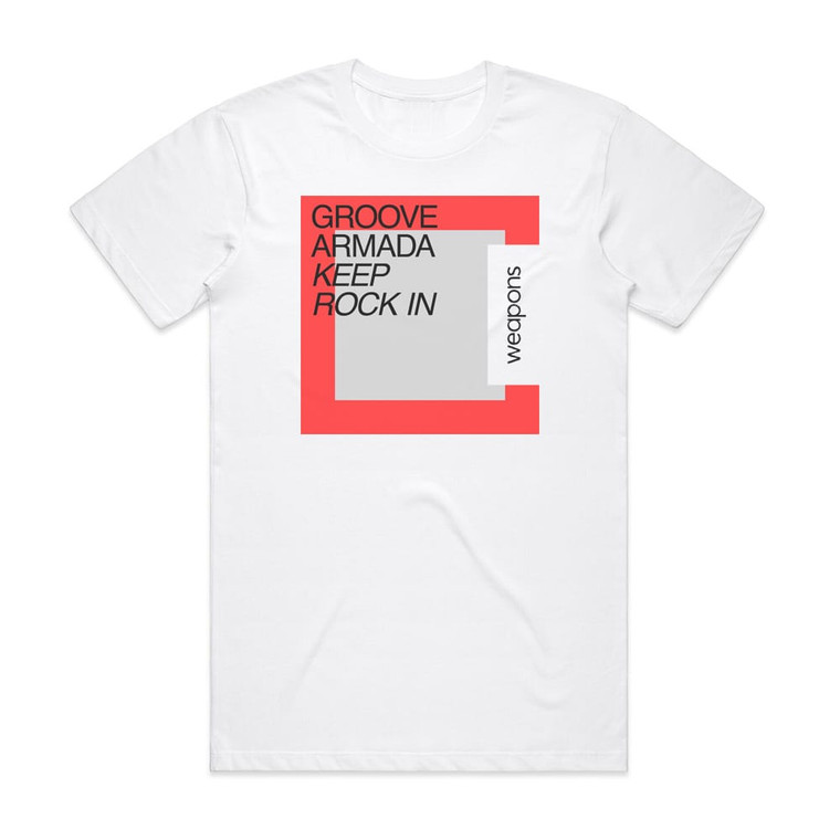 Groove Armada Keep Rock In Album Cover T-Shirt White