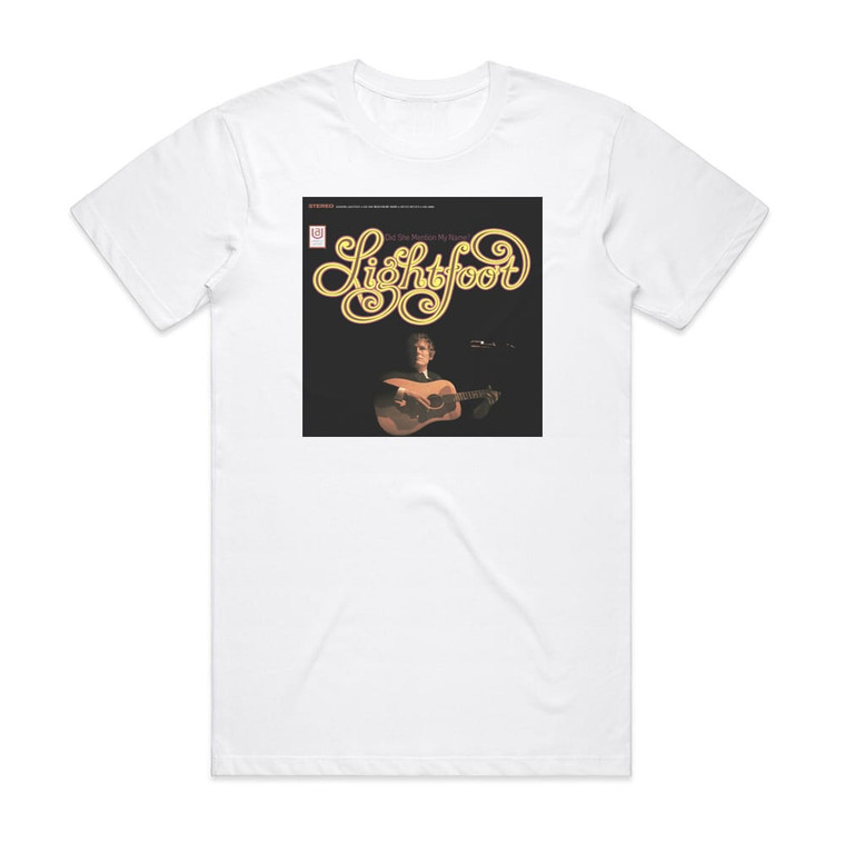 Gordon Lightfoot Did She Mention My Name Back Here On Earth Album Cover T-Shirt White