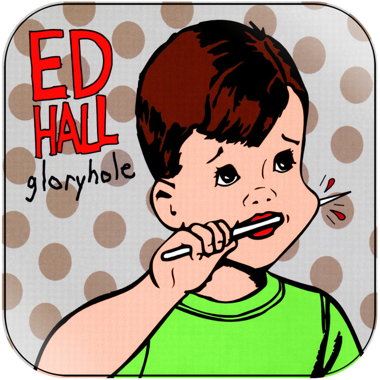 Ed Hall Gloryhole Album Cover Sticker