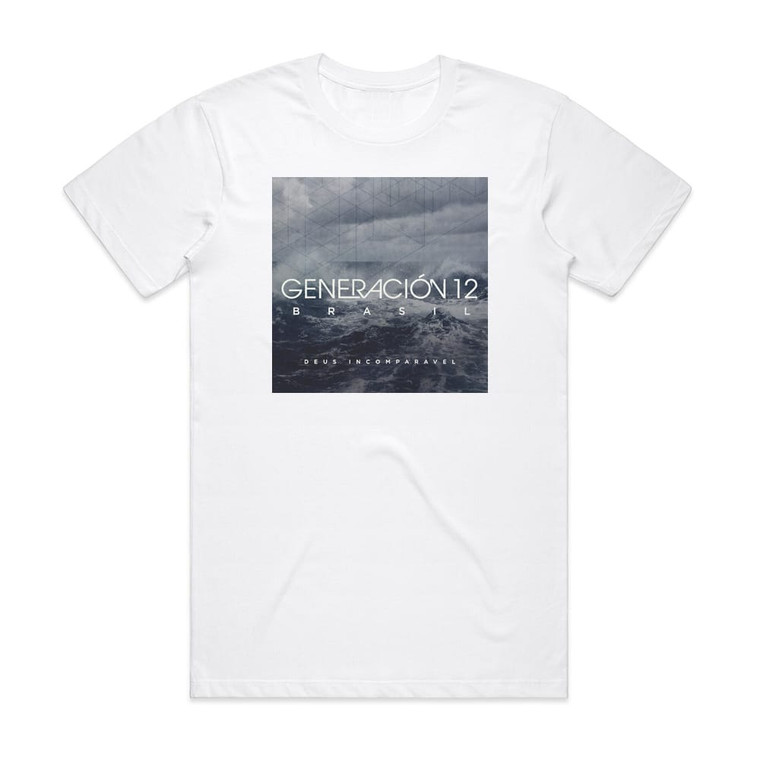 Generacion 12 Deus Incomparvel Album Cover T-Shirt White