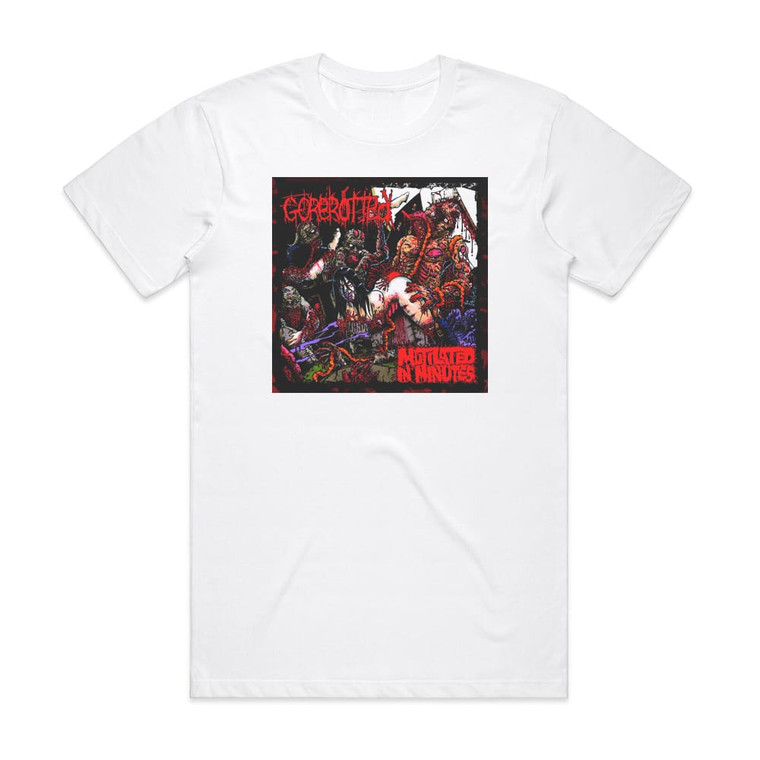 Gorerotted Mutilated In Minutes Album Cover T-Shirt White