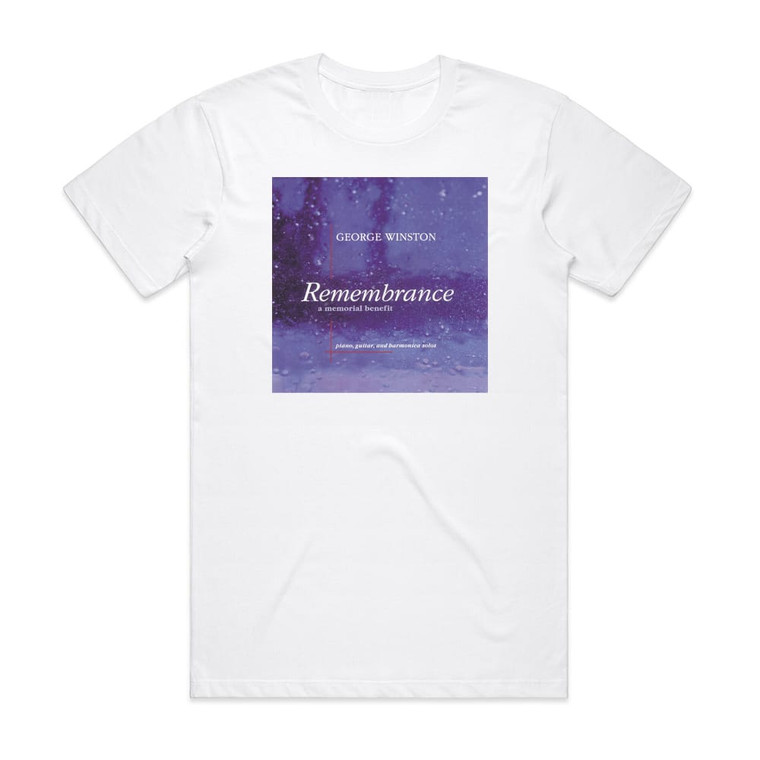 George Winston Remembrance A Memorial Benefit Album Cover T-Shirt White