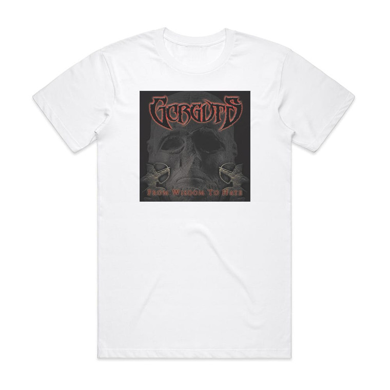 Gorguts From Wisdom To Hate Album Cover T-Shirt White