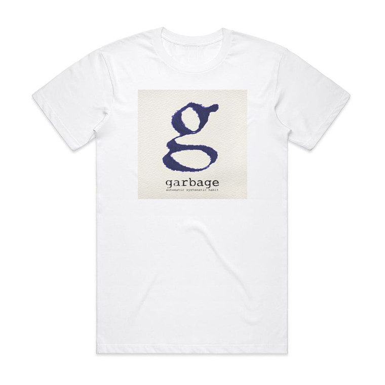 Garbage Automatic Systematic Habit Album Cover T-Shirt White
