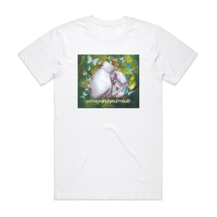 Garbage Shut Your Mouth 1 Album Cover T-Shirt White Garbage Shut Your Mouth 1 Album Cover T-Shirt White