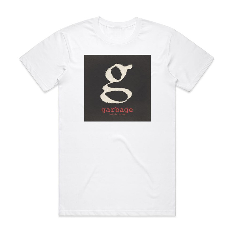 Garbage Battle In Me 1 Album Cover T-Shirt White