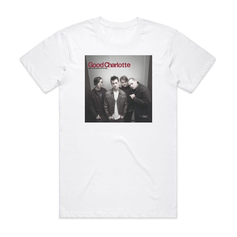 Good Charlotte Keep Your Hands Off My Girl Album Cover T-Shirt White