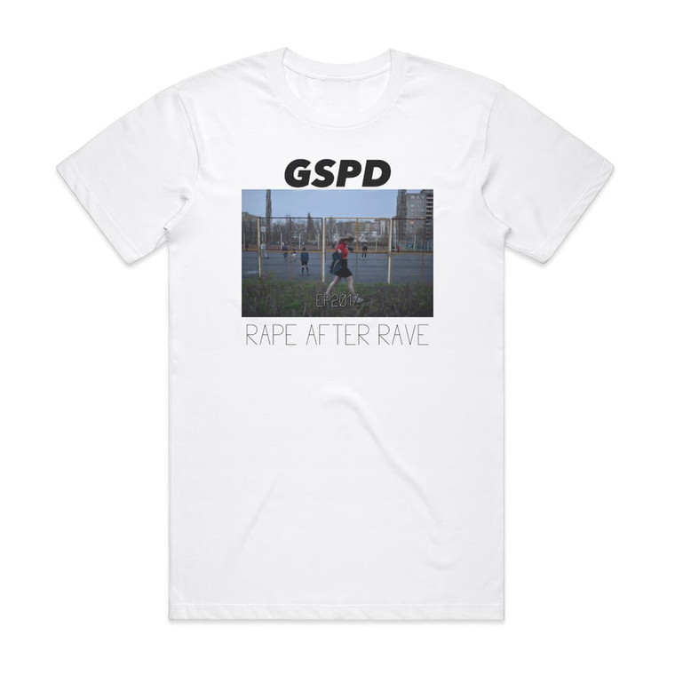 GSPD Rape After Rave Album Cover T-Shirt White