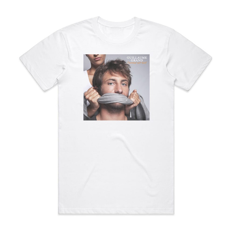 Guillaume Grand Lamour Est Laid Album Cover T-Shirt White