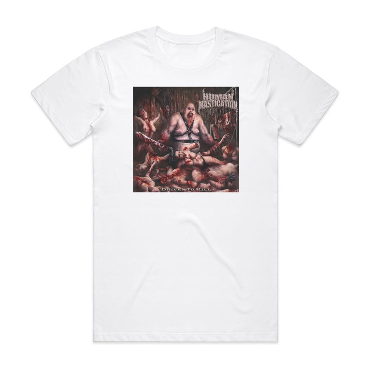 Human Mastication Driven To Kill Album Cover T-Shirt White