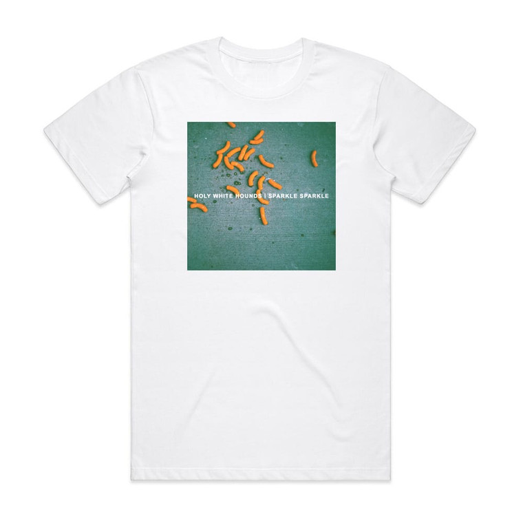 Holy White Hounds Sparkle Sparkle Album Cover T-Shirt White