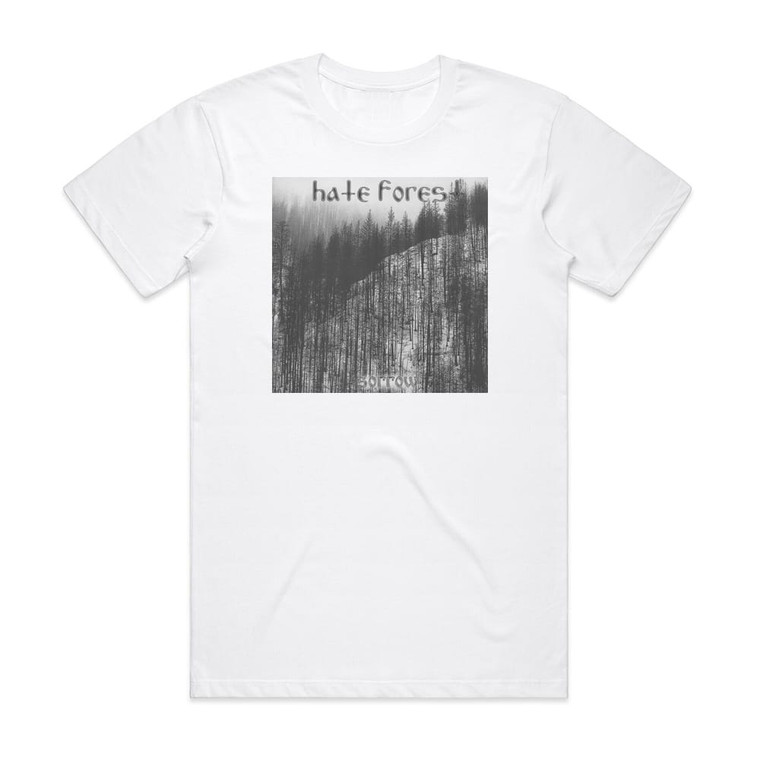 Hate Forest Sorrow Album Cover T-Shirt White