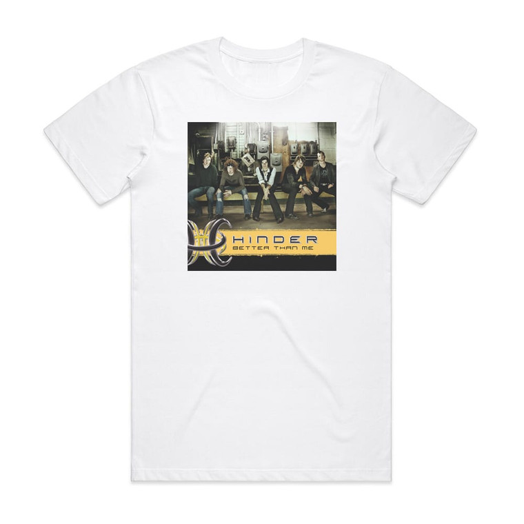 Hinder Better Than Me Album Cover T-Shirt White