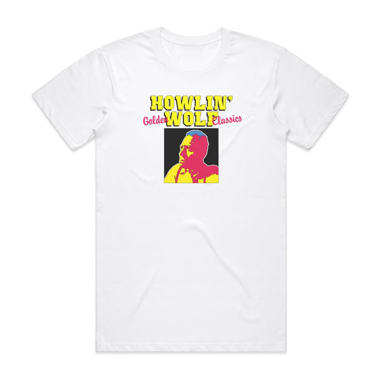 Howlin Wolf Golden Classics Album Cover T-Shirt White