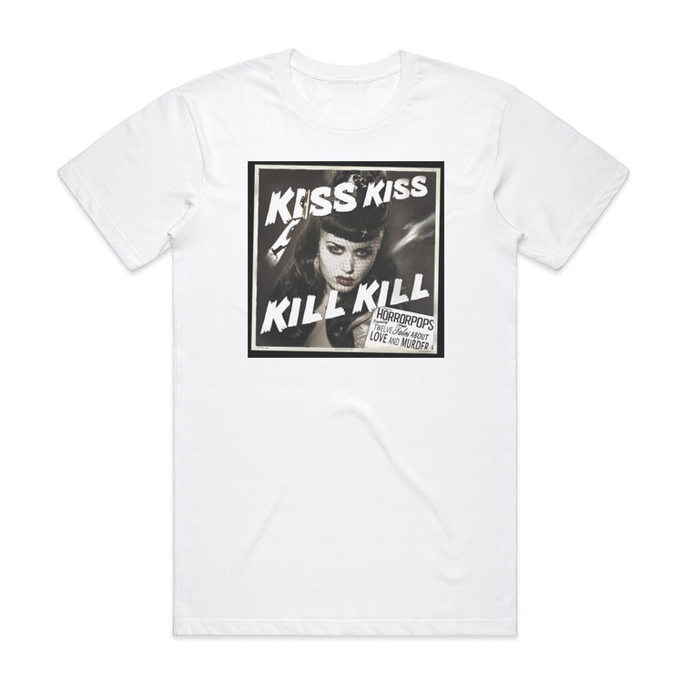 HorrorPops Kiss Kiss Kill Kill Album Cover T-Shirt White