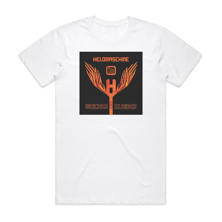 Heldmaschine Weichen Und Zunder Album Cover T-Shirt White