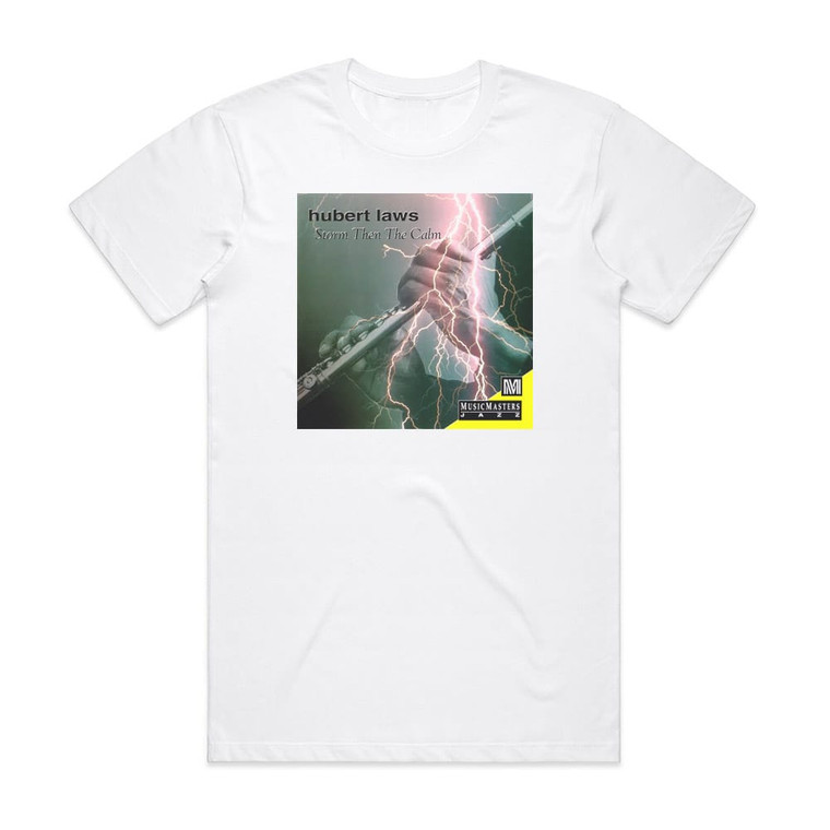 Hubert Laws Storm Then The Calm Album Cover T-Shirt White