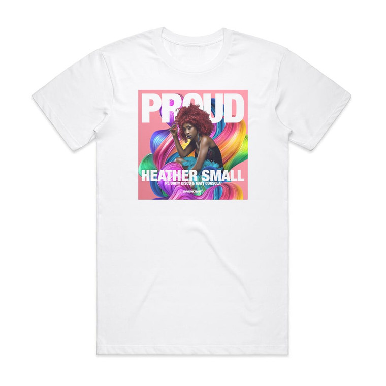 Heather Small Proud Remixes Album Cover T-Shirt White