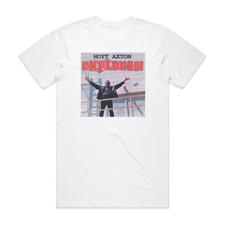 Hoyt Axton Explodes Album Cover T-Shirt White