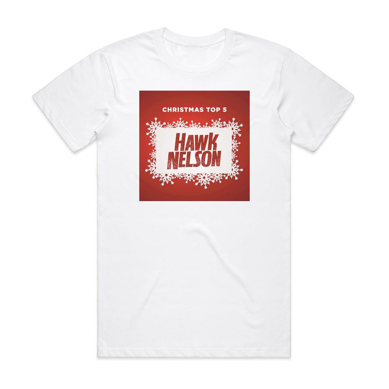 Hawk Nelson Christmas Top 5 Album Cover T-Shirt White