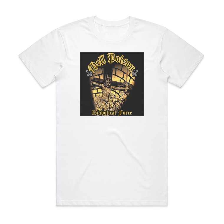 Hell Poison Diabolical Force Album Cover T-Shirt White