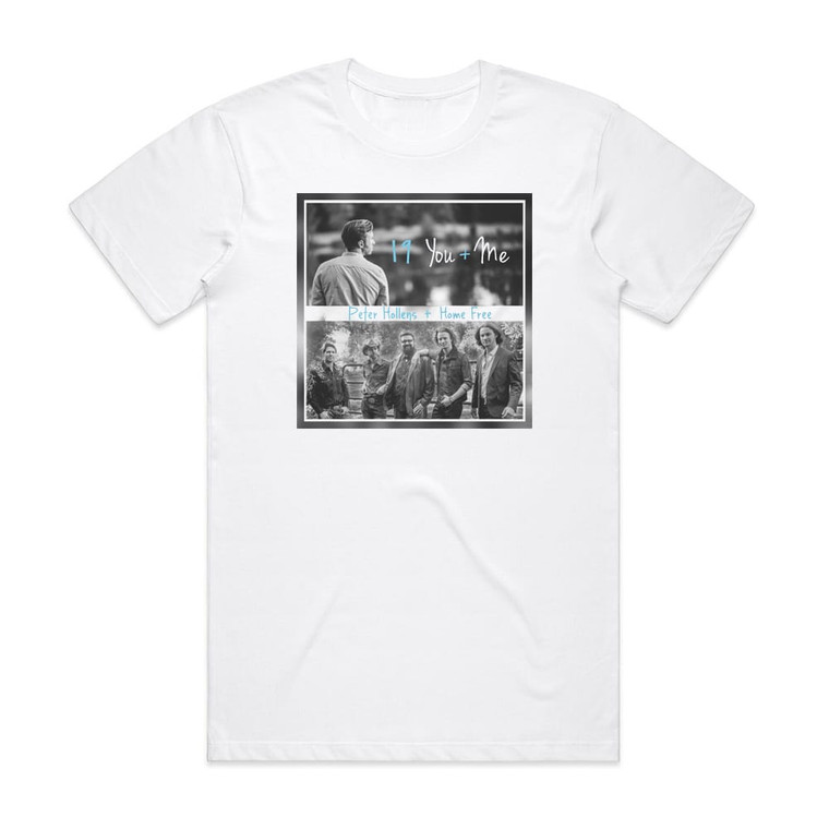 Home Free 19 You Me Album Cover T-Shirt White